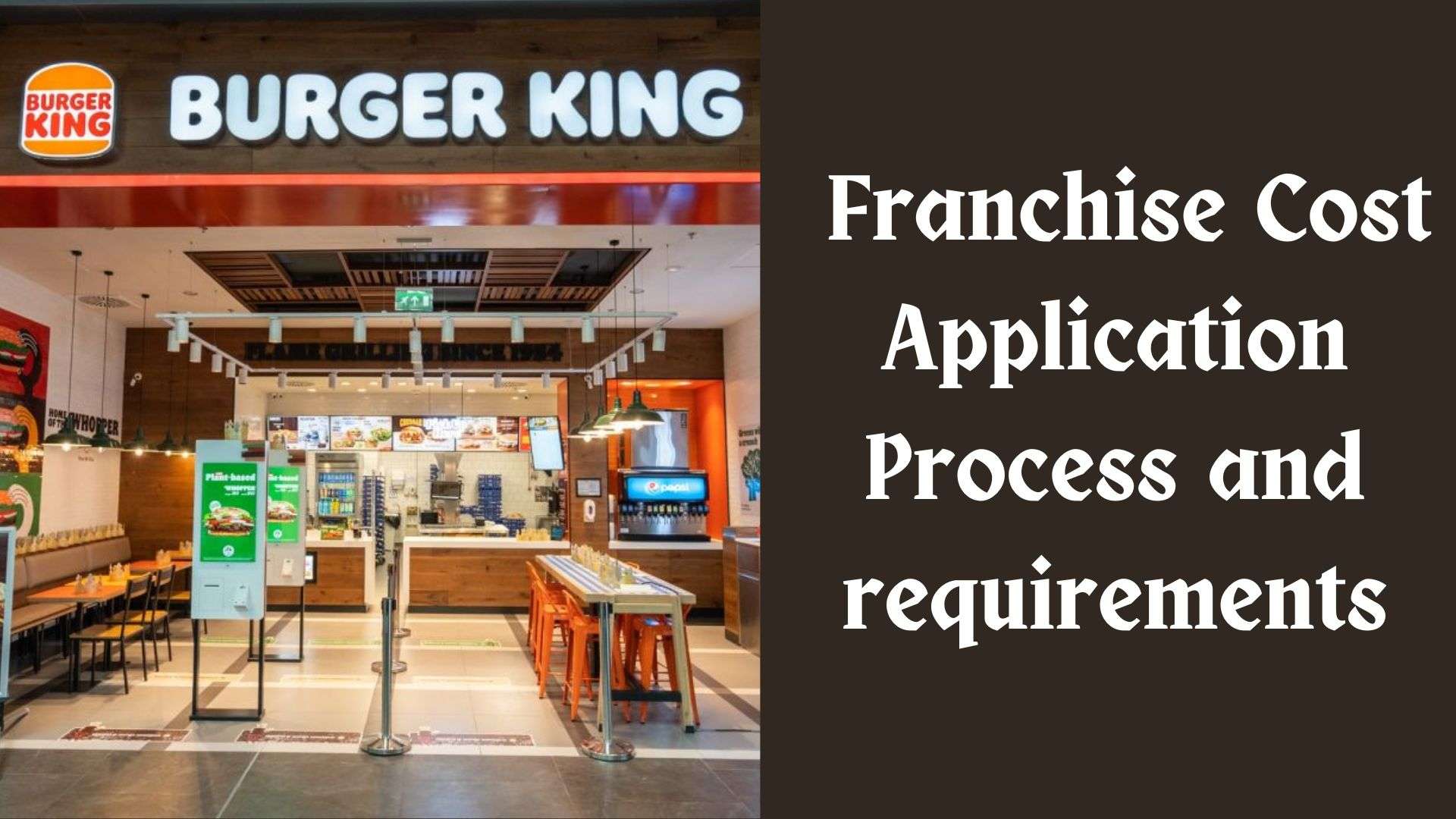 A Complete Guide on Burger King franchise cost in India