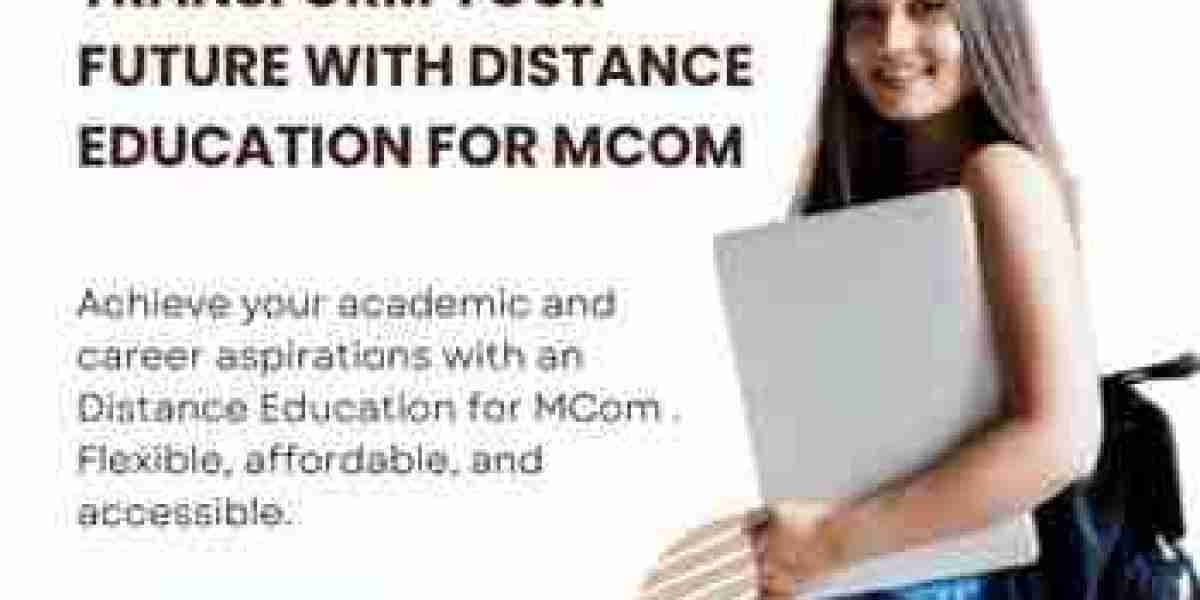 Distance Education for MCom: The Smart Route to a Commerce Degree