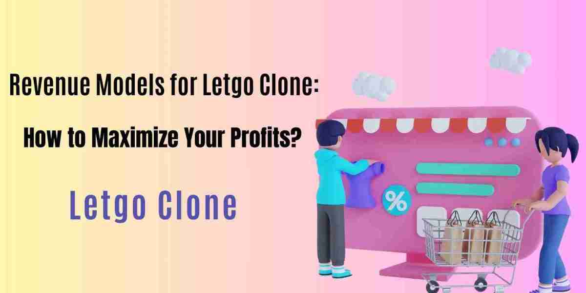 Revenue Models for Letgo Clone: How to Maximize Your Profits?