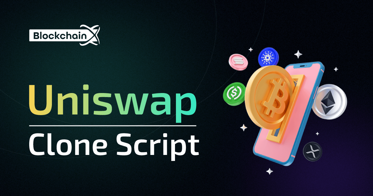 Uniswap Clone Script - Launch Your Own DEX in 7 Days