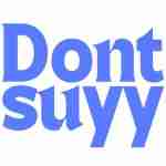 dont suyy