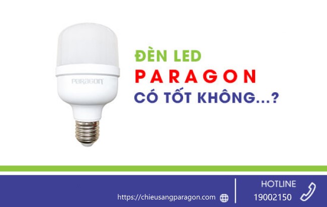 Đèn LED Paragon Có Tốt Không? Đánh Giá Chi Tiết Và Các Sản Phẩm Nổi Bật