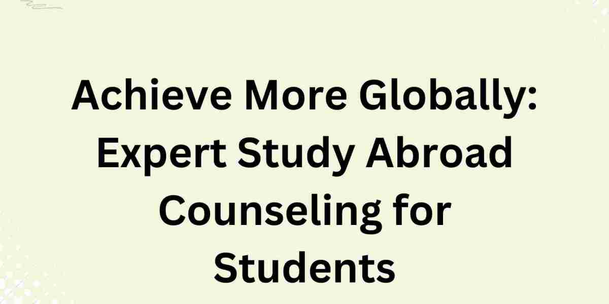 Achieve More Globally: Expert Study Abroad Counseling for Students