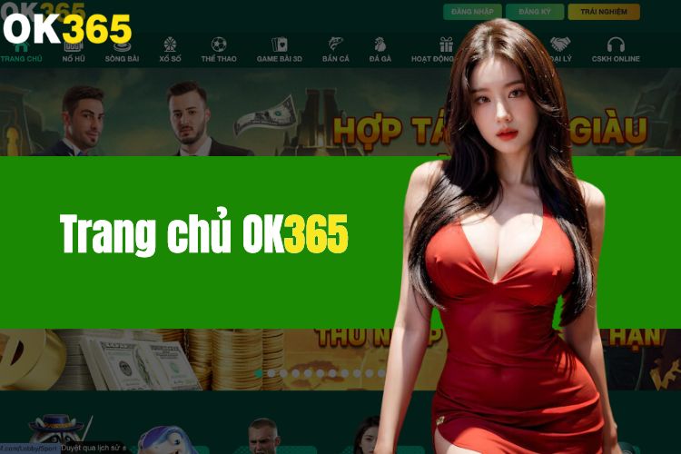 OK365 ✅ Tải Game OK365 Chất Lượng Uy Tín Top 1 Châu Á