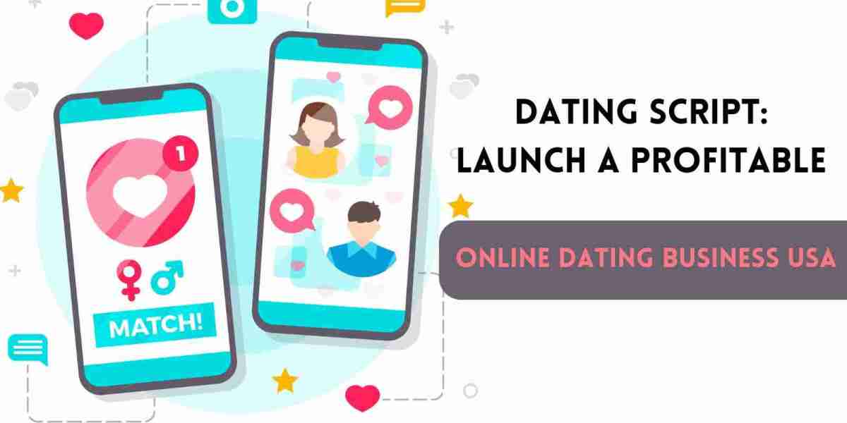 Dating Script: Launch a Profitable Online Dating Business in the USA