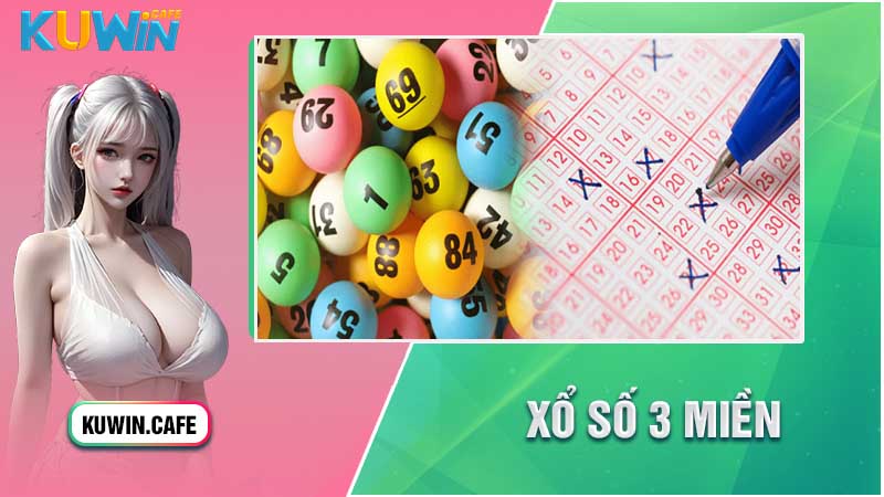 Xổ Số 3 Miền - Kuwin Dự Đoán Kết Quả Chuẩn Xác Mỗi Ngày