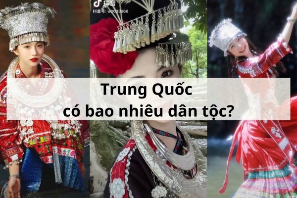 [ Mách bạn ] Trung Quốc có bao nhiêu dân tộc?