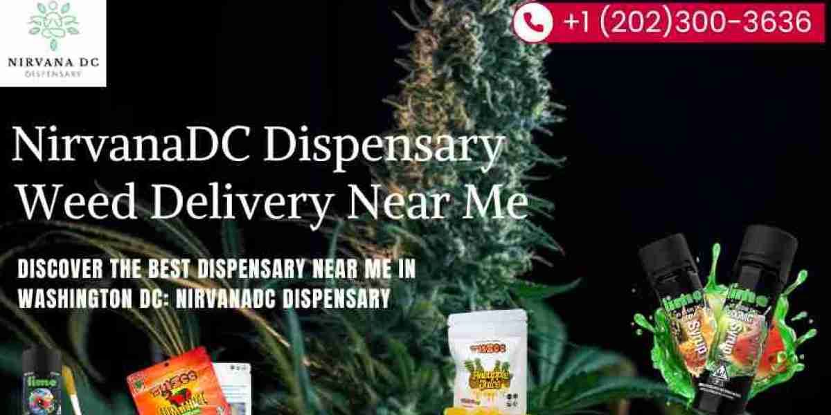 Discover the Best Dispensary Near Me in Washington DC: NirvanaDC Dispensary