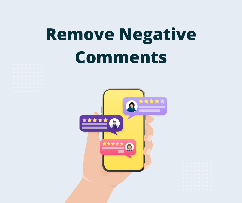 7 Simple Ways to Remove Negative Reviews in 2024 -