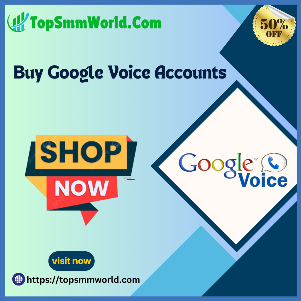 Buy Google Voice Accounts - USA Phone Number Verified & Safe