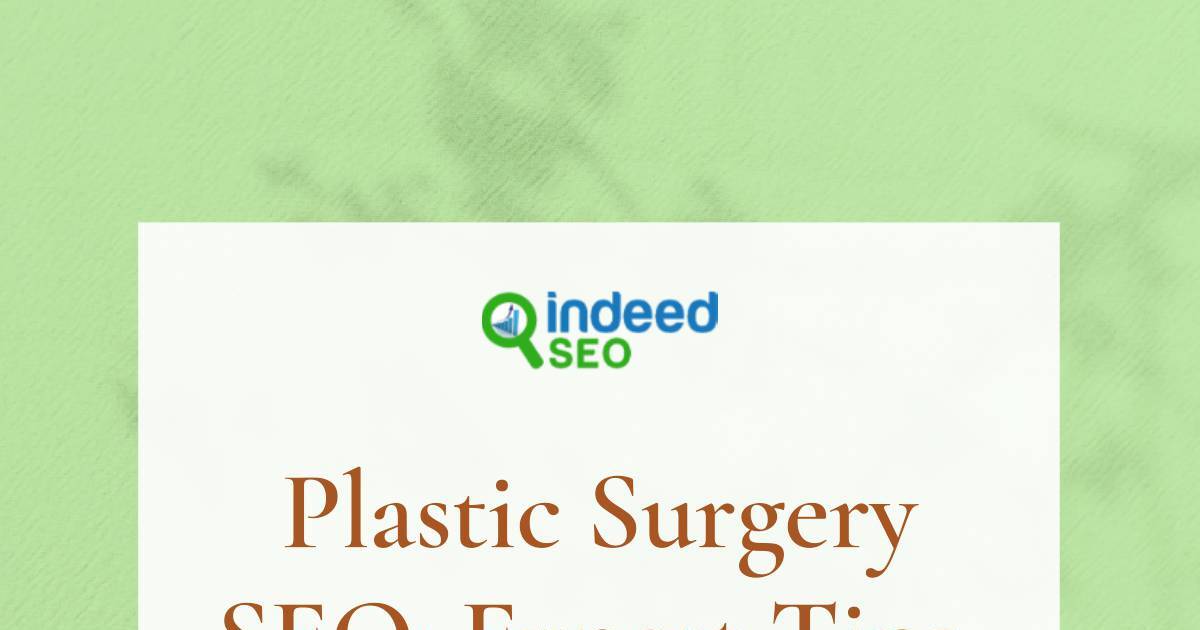 Plastic Surgery SEO Expert Tips, Costs, & Examples.pdf | DocHub