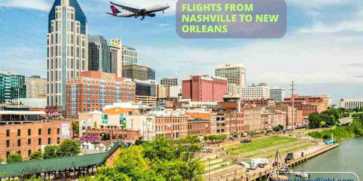 Booking Flights from Nashville to New Orleans: Tips and Tricks