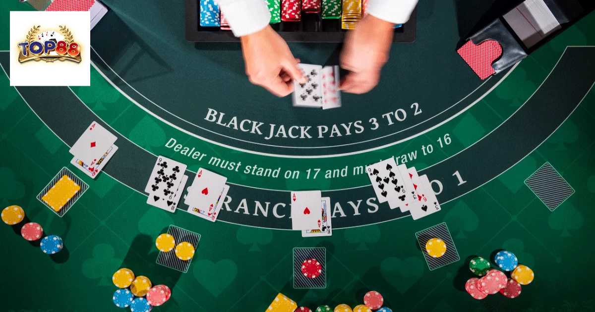 Blackjack Là Gì? Nắm Vững Thông Tin Để Chinh Phục Top88