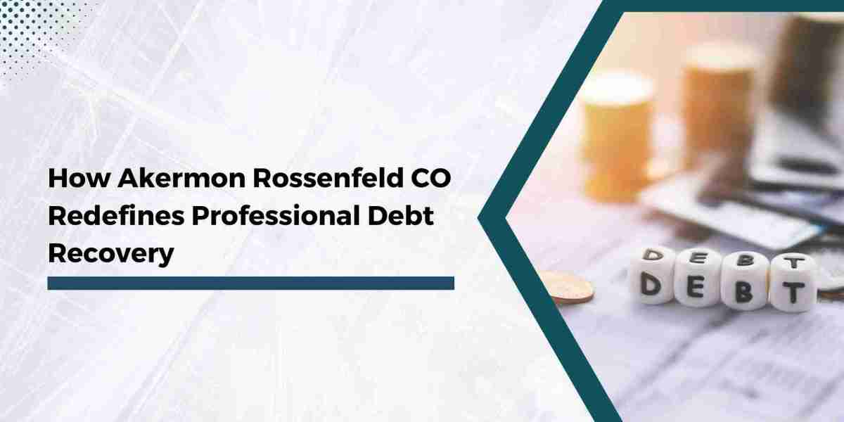 How Akermon Rossenfeld CO Redefines Professional Debt Recovery