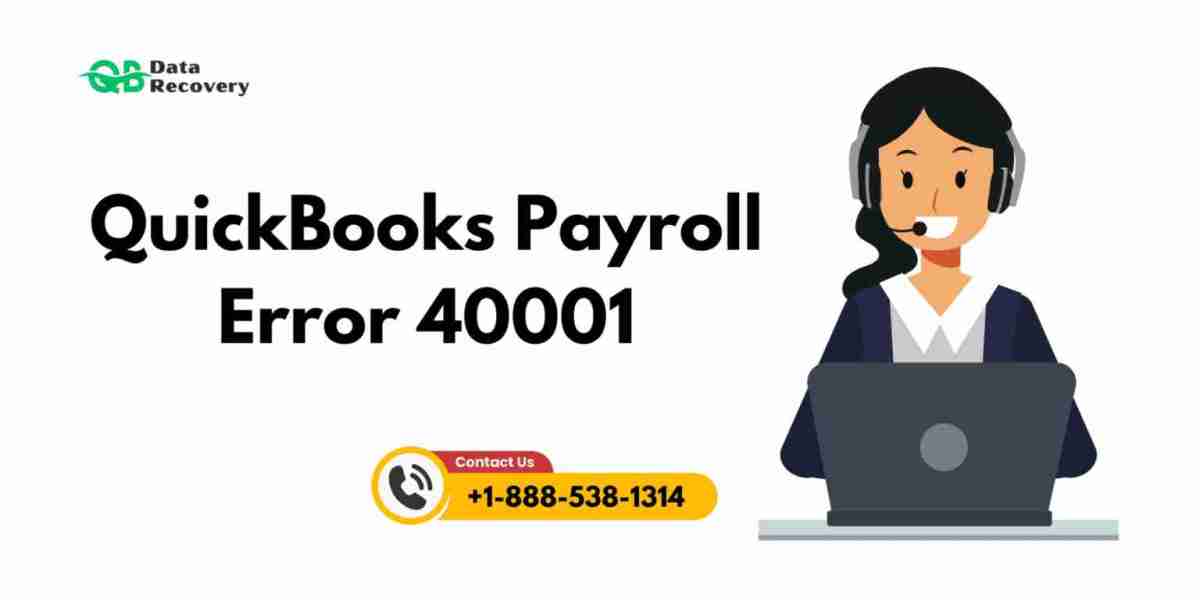 QuickBooks Payroll Error 40001: Causes and Effective Solutions