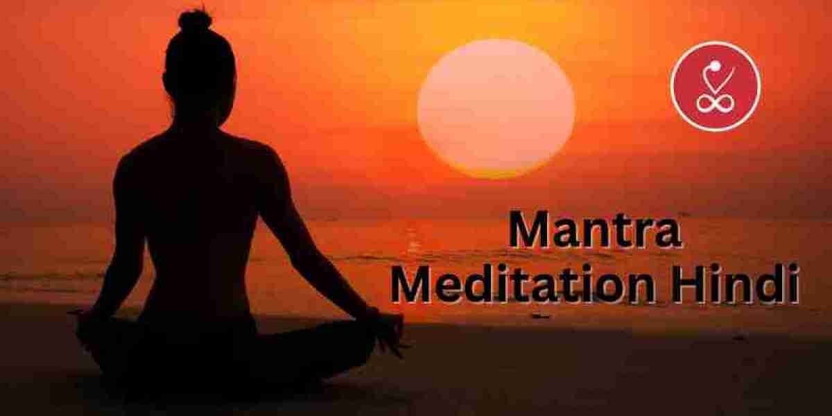 Mantra Meditation Hindi - एक शक्तिशाली साधना