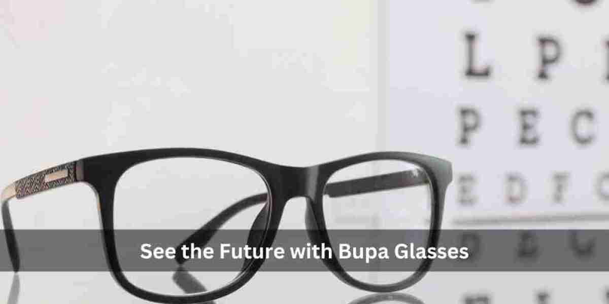 See the Future with Bupa Glasses