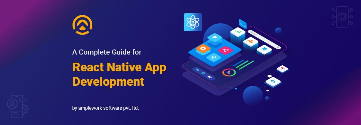 React Native App Development: Key Benefits & Best Practices