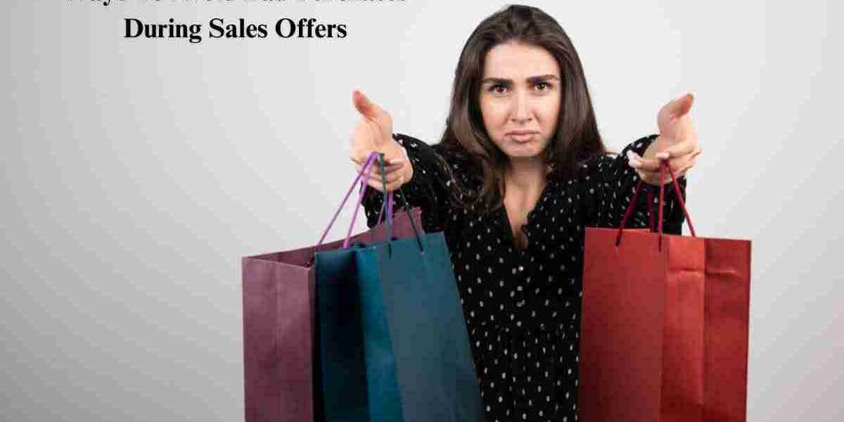 Ways To Avoid Bad Purchases During Sales Offers