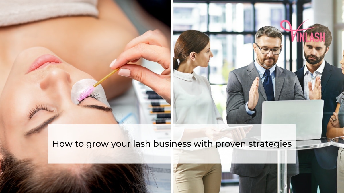 How to grow your lash business with proven strategies