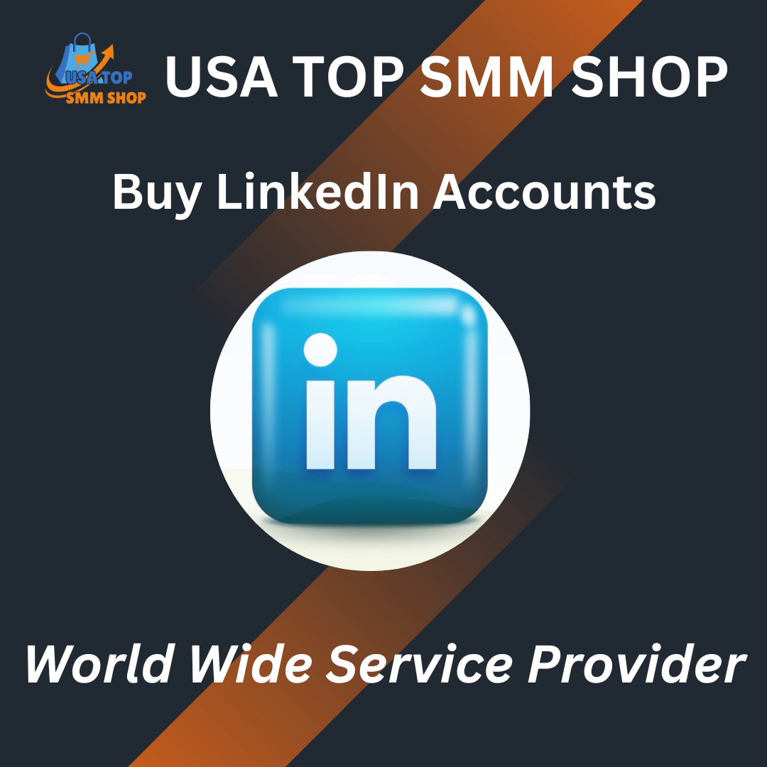 Buy LinkedIn Accounts - Any Country Buy LinkedIn Accounts