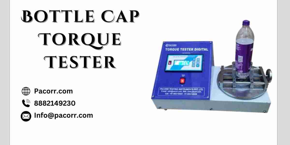 How Bottle Cap Torque Tester Can Ensure Quality and Safety in the Beverage Industry