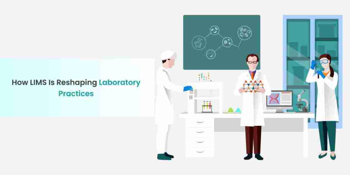 How LIMS is Reshaping Laboratory Practices