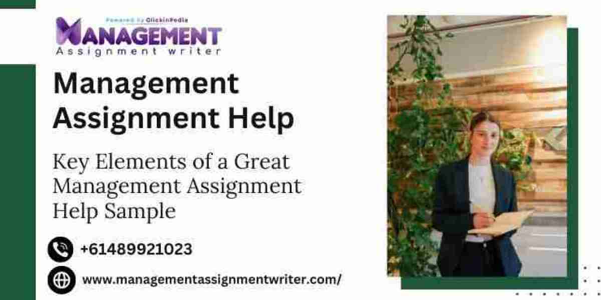 Key Elements of a Great Management Assignment Help Sample