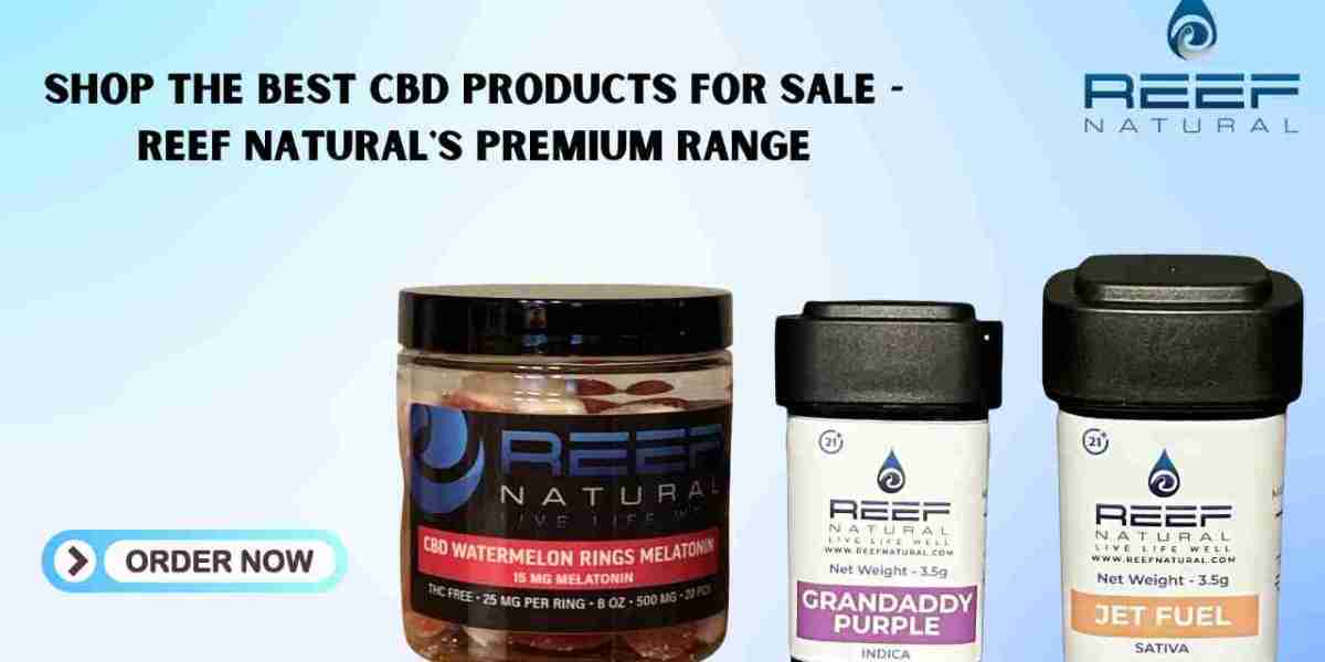 Shop the Best CBD Products for Sale - Reef Natural's Premium Range