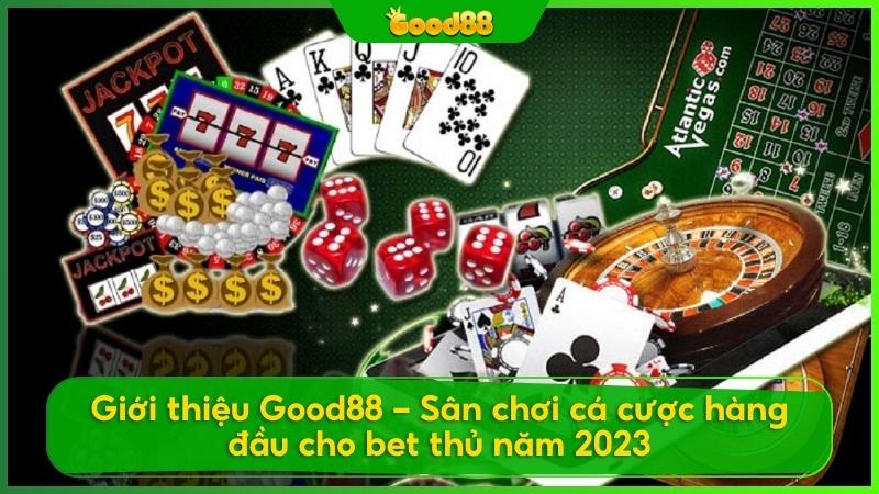 Giới Thiệu Good88 - Sân Chơi Cá Cược Hàng đầu Châu Á