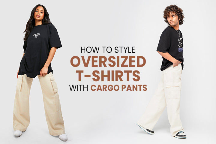 How to Style Oversized T-shirt with Cargo Pants  – SteekStyle