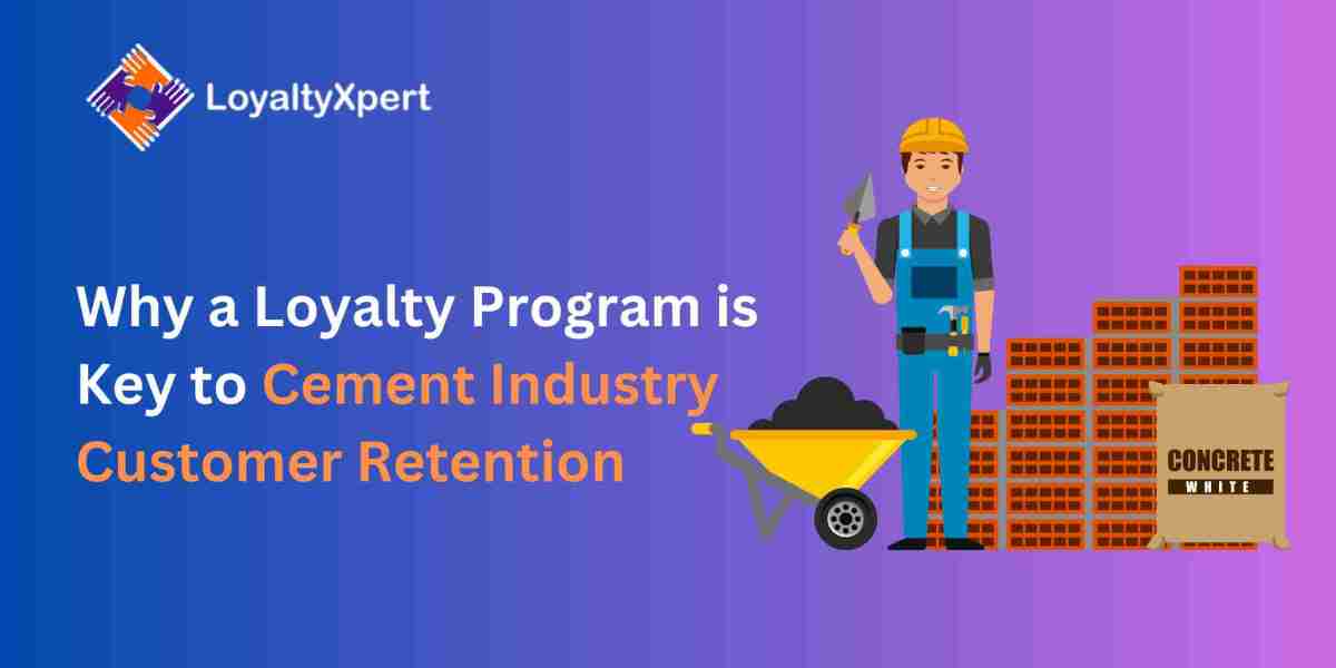 Why a Loyalty Program is Key to Cement Industry Customer Retention?