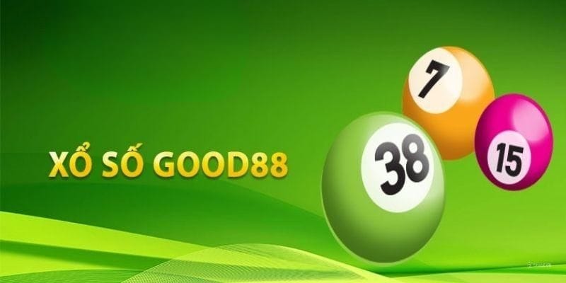 Xổ Số GOOD88 - Sân Chơi Của Các Con Số May Mắn Lên Ngôi