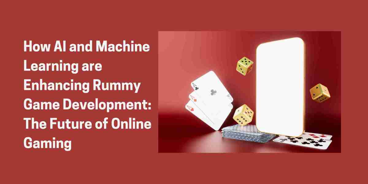 How AI and Machine Learning are Enhancing Rummy Game Development: The Future of Online Gaming