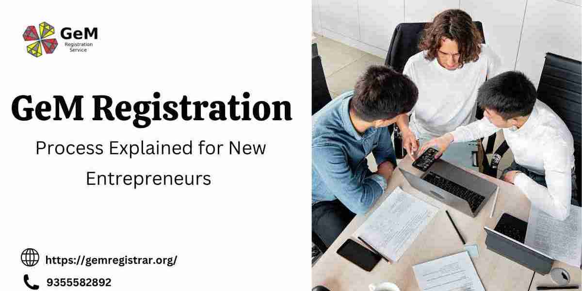 GeM Registration Process Explained for New Entrepreneurs