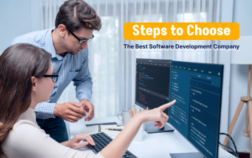 11 Steps to Choose the Best Software Development Company