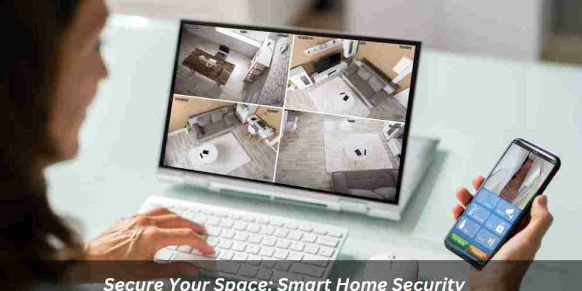 Secure Your Space: Smart Home Security