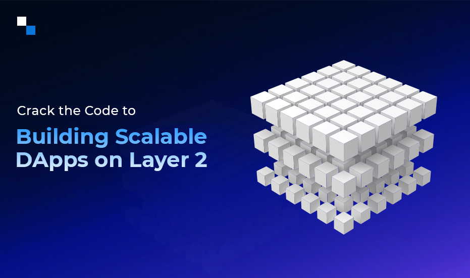 Scalable dApp Development on Layer 2- A Beginner’s Development