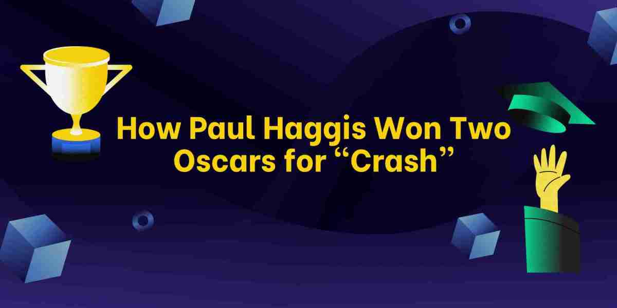 How Paul Haggis Won Two Oscars for “Crash”