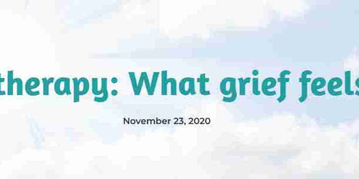 Psychotherapy: What grief feels like!