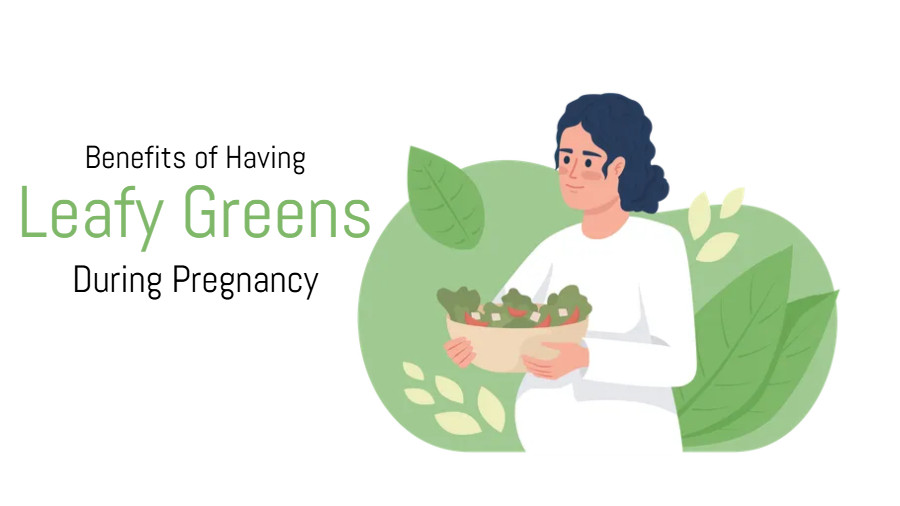 Benefits of Having Leafy Greens During Pregnancy