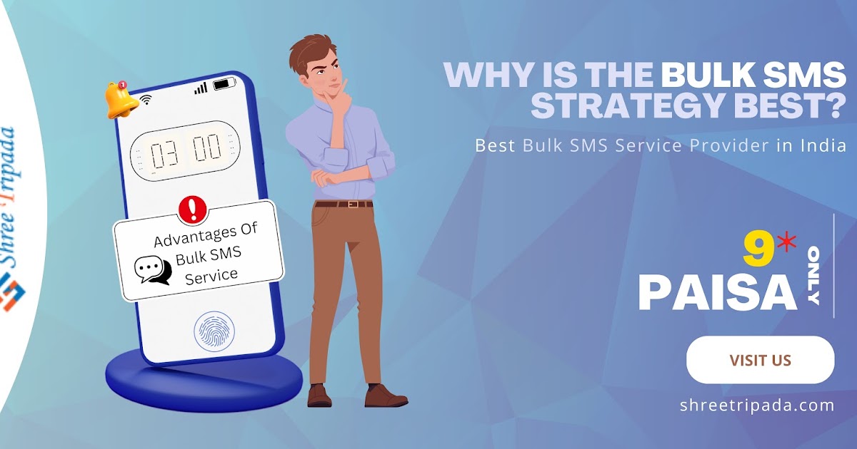 Why is the Bulk SMS Strategy Best?