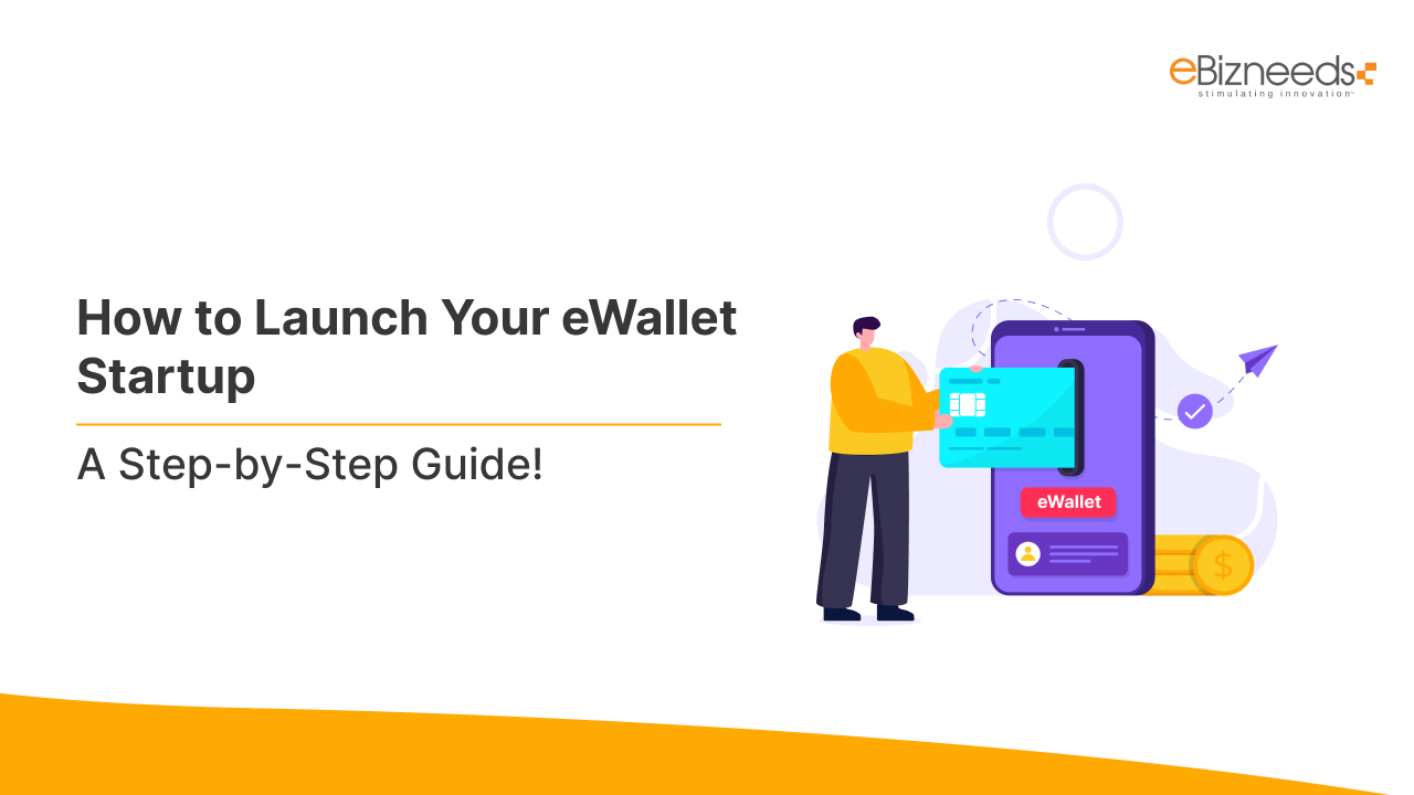 How to Start an eWallet Business | Complete Step-by-Step Guide