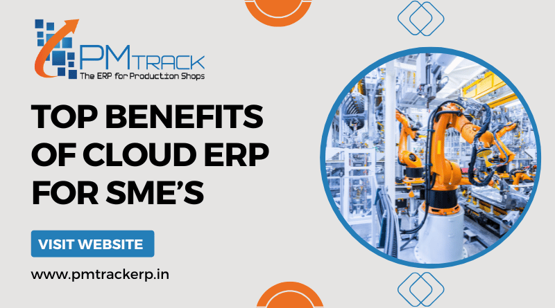 Top Benefits of Cloud ERP for SMEs | Benefits of Cloud ERP