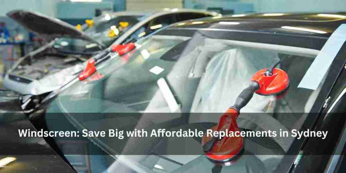 Windscreen: Save Big with Affordable Replacements in Sydney