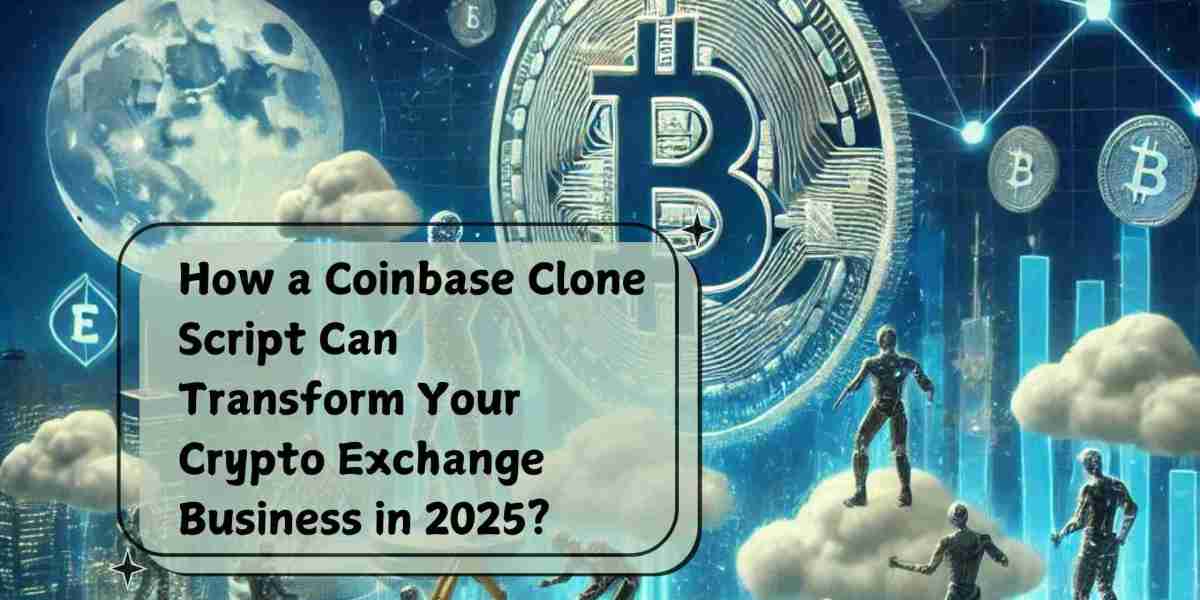 How a Coinbase Clone Script Can Transform Your Crypto Exchange Business in 2025?