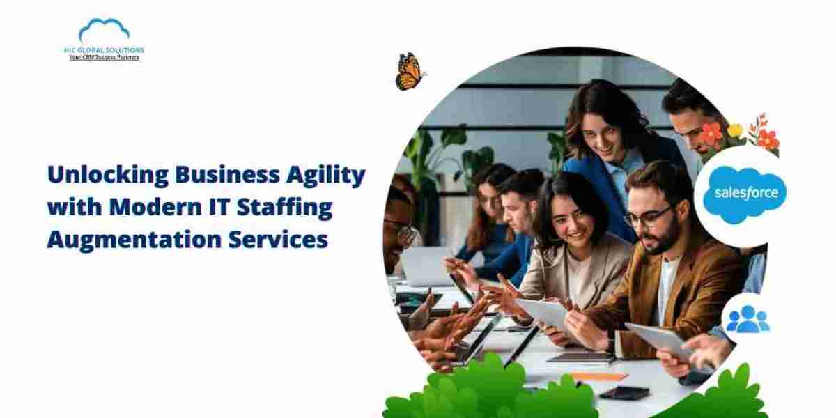 Unlocking Business Agility with Modern IT Staffing Augmentation Services