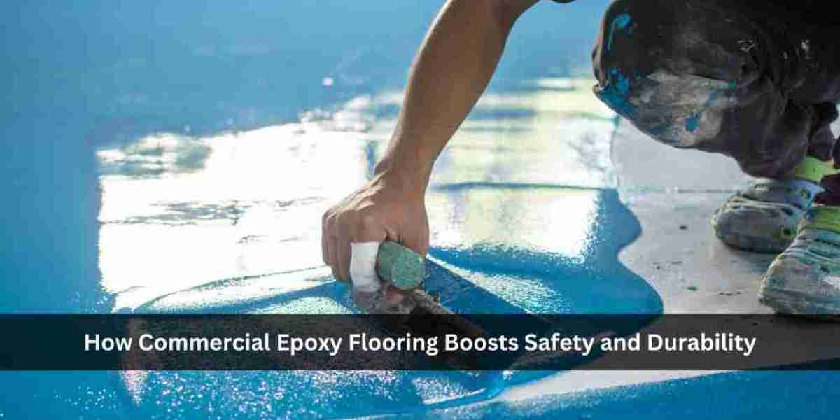 How Commercial Epoxy Flooring Boosts Safety and Durability