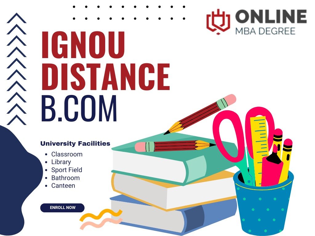 What is IGNOU Distance BCom Admission | Courses | Fees