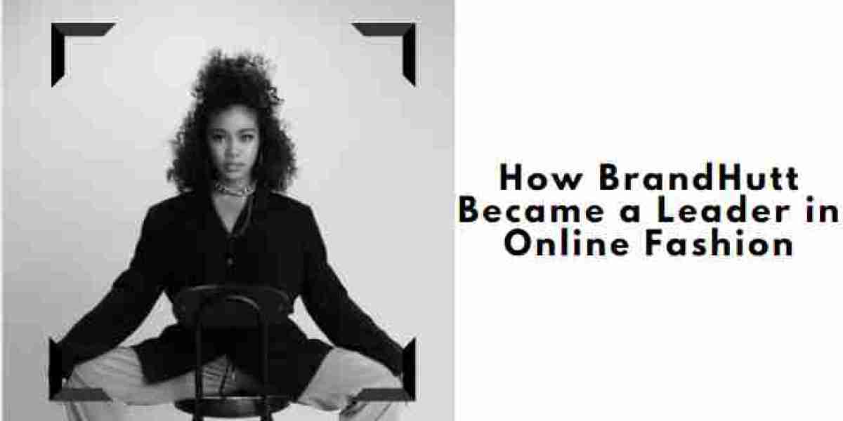 How BrandHutt Became a Leader in Online Fashion